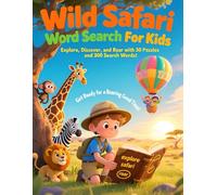 Wild Safari Word Search For Kids: Get Ready for a Roaring Good Time!