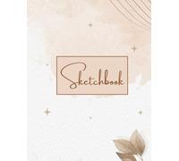 Wild Sage Prints Sketchbook: Large 8.5x11 Blank Drawing Notebook with Botanical Cover, Art Journal for Sketching and Creative Projects