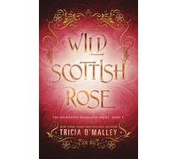Wild Scottish Rose: A Fun Opposites Attract Magical Romance (The Enchanted Highlands)