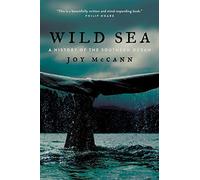 Wild Sea: A History of the Southern Ocean