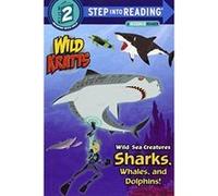 Wild Sea Creatures: Sharks, Whales and Dolphins! (Step Into Reading) (Step Into Reading: A Step 2 Book) - [Version Originale] Inconnu (Auteur)