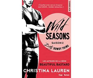 Wild Seasons Saison 2 Dirty rowdy thing