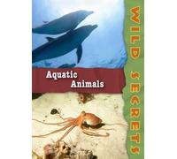 Wild Secrets: Aquatic Animals (Home Use)
