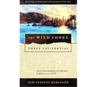 Wild Shore Robinson, Kim Stanley (Auteur)