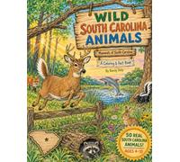 Wild South Carolina Animals: Mammals of South Carolina - A Coloring & Fact Book