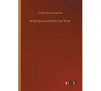 Wild Sports And The Far West