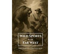 Wild Sports in the Far West