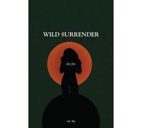 Wild Surrender The Fire - r.h. Sin - Andrews McMeel Publishing - ebook (ePub) - Livre