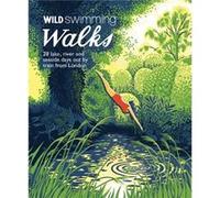 Wild Swimming Walks by Margaret Dickinson Margaret Dickinson, (Auteur)