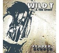 Wild T & The Spirit - Fender Bender [Import]