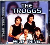 Troggs, the - Wild Thing [Import]