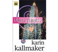Wild Things - [Version Originale] Karin Kallmaker (Auteur)