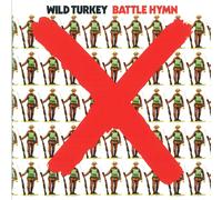 WILD TURKEY – Battle Hymn – CD – Édition remastérisée – Neuf – Esoteric