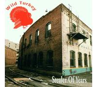 Wild Turkey - Stealer of Years [Import]