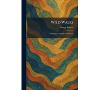 Wild Wales: It's People, Language and Scenery