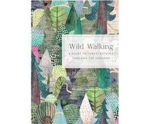 Wild Walking by Melanie ChoukasBradley Melanie ChoukasBradley (Auteur)