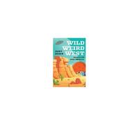 Wild, Weird, West