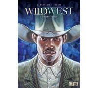 Wild West. Band 4: Schlamm und Blut
