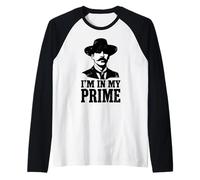Wild West Gunslinger Quote - I’m in My Prime Manche Raglan