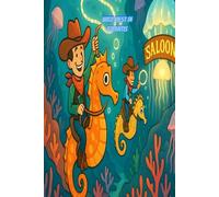 Wild West in Atlantis: Draw Deep Sea Cowboys, Bubble Saloons & Coral-Shooting Showdowns!