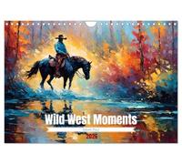 Wild West Moments (Wandkalender 2026 DIN A4 quer), CALVENDO Monatskalender: Die faszinierende Welt der Cowboys und Cowgirls