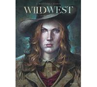 Wild West - Tome 1 - Calamity Jane Thierry Gloris (Auteur), Jacques Lamontagne (Illustration)