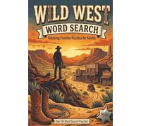 Wild West Word Search Puzzle Book: Word Search Puzzles with Easy to Read Print about Unique Frontier Words, Cowboy Life, Western Adventures and more | ... Gift for Vacations, Holidays and Relaxation