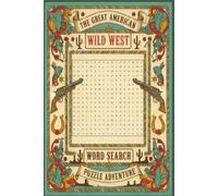 Wild West Word Search Puzzles: Word Searches with Easy to Read Print about the Wild West, Western Life, Cowboys and more | 50+ puzzles | 6x9 inches, ... time, travel, waiting time or as a gift
