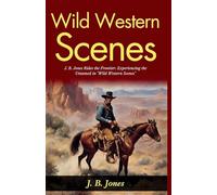 Wild Western Scenes (Edition2024)