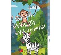 Wild & Wiggly Wonders!: Meet the Silliest Critters from Jungle to Ocean!