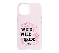 Wild Wild Bride Crew Bachelorette Cowgirl Pink Bridal Cowboy Coque pour iPhone 15