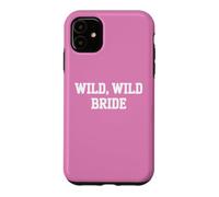 Wild Wild Bride Crew Bachelorette Outfit Party Bridal Team Coque pour iPhone 11