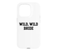 Wild Wild Bride Crew Bachelorette Outfit Party Bridal Team Coque pour iPhone 15 Pro