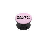 Wild Wild Bride Crew Bachelorette Party Matching Bridal Team PopSockets PopGrip Adhésif