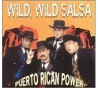 Puerto Rican Power - Wild Salsa