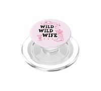 Wild Wild Wife Bachelorette Get Nashty Cowgirl Bride Cowboy PopSockets PopGrip pour MagSafe