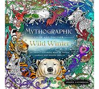 Wild Winter: An Artist's Coloring Book of Snowy Animals and Hidden Objects