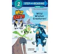 Wild Winter Creatures! (Step into Reading) - [Livre en VO] Chris Kratt, Martin Kratt (Auteur)