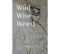 Wild Wise Weird