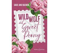 Wild Wolf & Sweet Peony - Sadie Jane Baldwin - Triskell Edizioni - ebook (ePub) - Livre