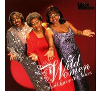 Wild Woman - Don't Have The Blues [Import]