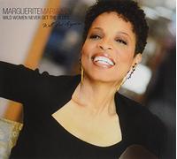 Wild Women Never Get The Blues: Well, Not Anymore