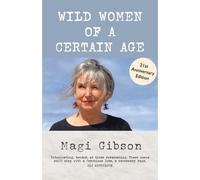 Wild Women Of A Certain Age
