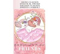 Wild Wonderings of the Mind:: Friends