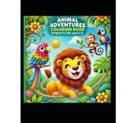 Wild Wonders: A Coloring Book for Little Explorers Designed for Kids Aged 3 to 6