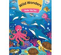 Wild Wonders: Under The Sea