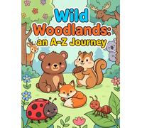 Wild Woodlands: An ABC coloring book exploring animals in the forest
