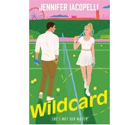 Wildcard A steamy sports romance for fans of Heated Rivalry by author of Netflix global hit Finding Her Edge (bk 2) - Jennifer Iacopelli - Tempest New Adult - ebook (ePub) - Livre