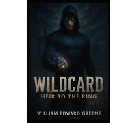 Wildcard- Heir to the Ring: Book 1