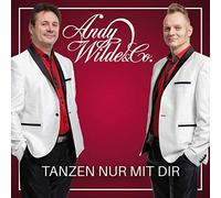 Wilde, Andy & Co. - Tanzen Nur mit Dir [Import]